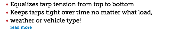Equalizes tarp tension from top to bottom Keeps tarps tight over time no matter what load, weather or vehicle type! read more 